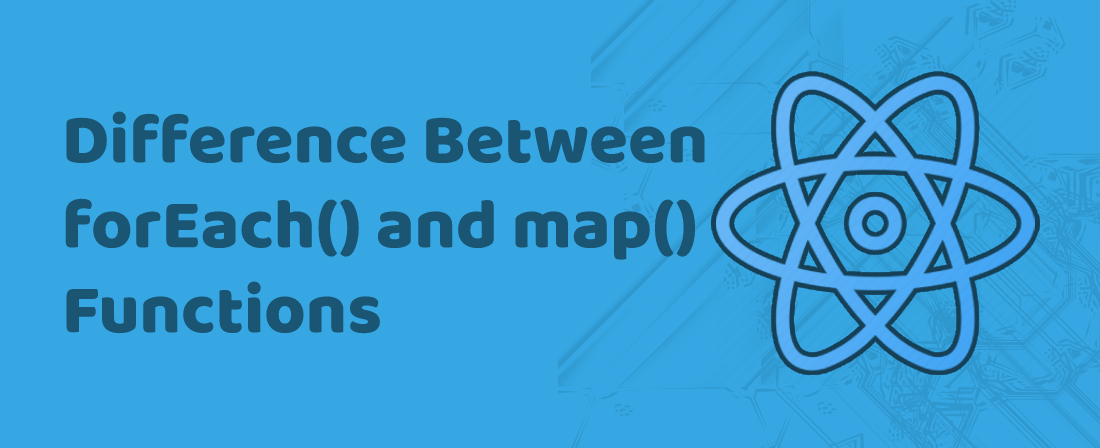 Difference-Between-forEach-and-map-Functions