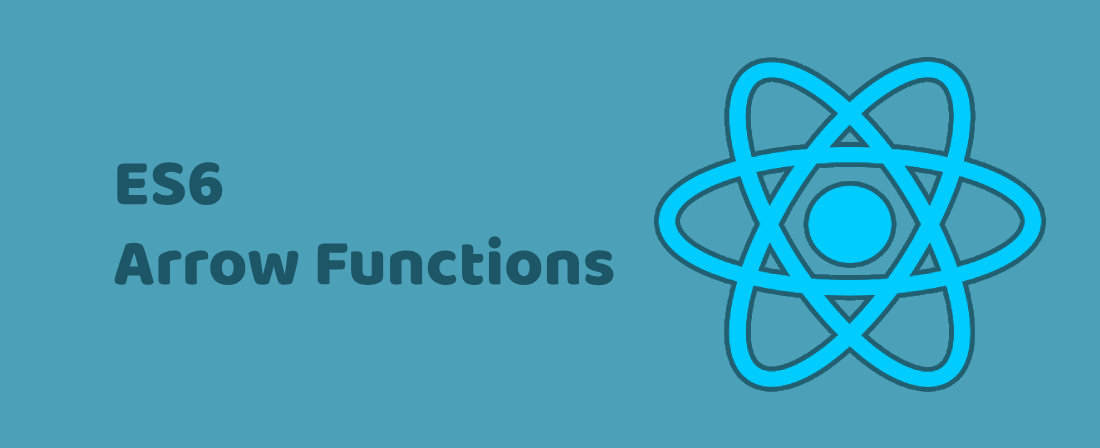 ES6 Arrow Functions