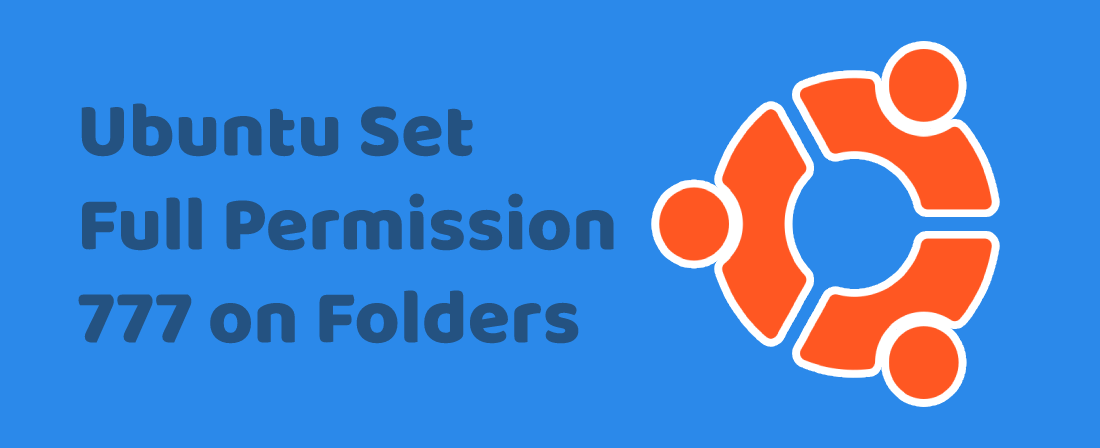 Ubuntu Set Full Permission on Folders 777